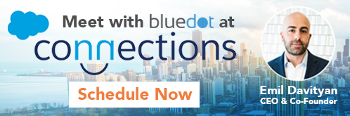 Schedule time to meet with Bluedot at Salesforce Connections